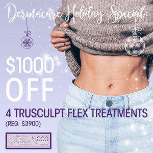 truSculpt Flex Special San Diego $1000 off at Dermacare